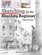 Sketching For The Absolute Beginner Book