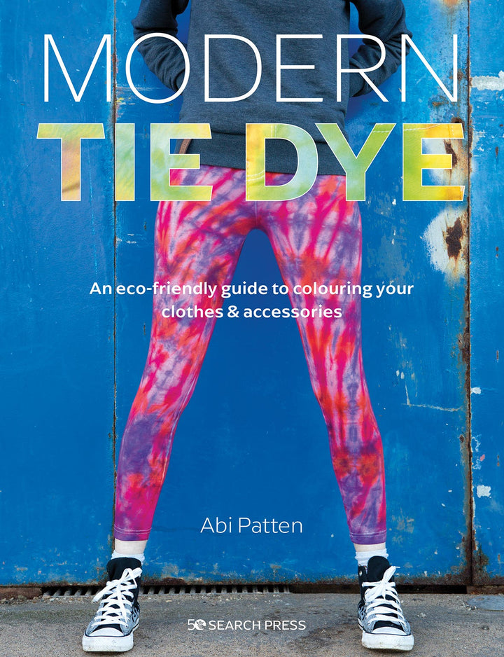 The Modern Tie Dye Book