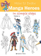 How To Draw Manga Heroes In Simple Steps Book