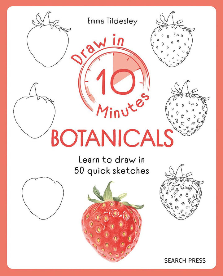Draw In 10 Minutes Botanicals Book