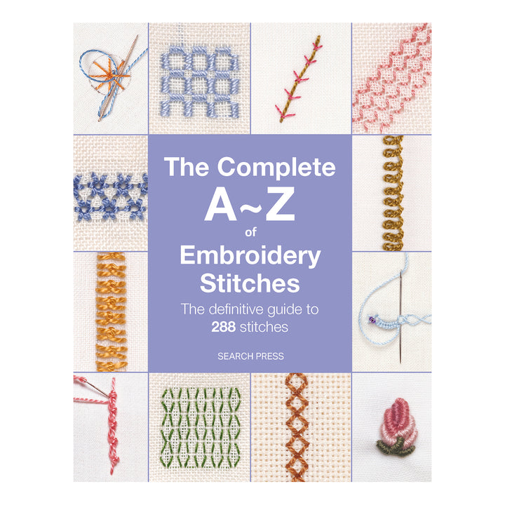 The Complete A-Z Of Embrodiery Stitches Book