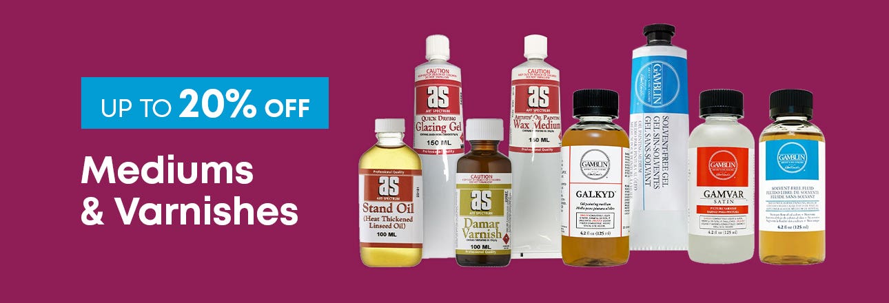 Up to 20% OFF Mediums & Varnishes